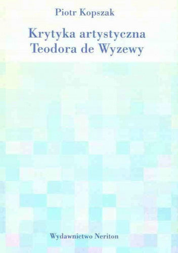 Krytyka artystyczna Teodora de Wyzewy