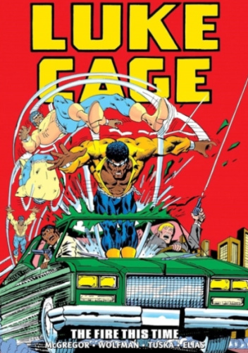 Luke Cage Epic Collection. The Fire This Time