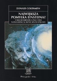Największa pomyłka Einsteina? Stała kosmologiczna i inne niewiadome w fizyce Wszechświata