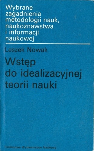 Wstęp do idealizacyjnej teorii nauki