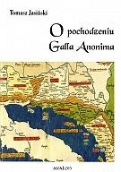 O pochodzeniu Galla Anonima