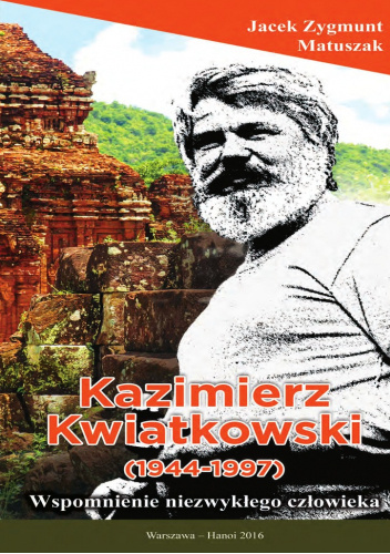 Kazimierz Kwiatkowski - wspomnienie niezwykłego człowieka