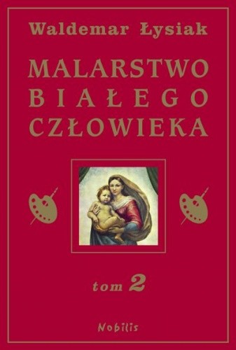 Malarstwo Białego Człowieka. Tom 2