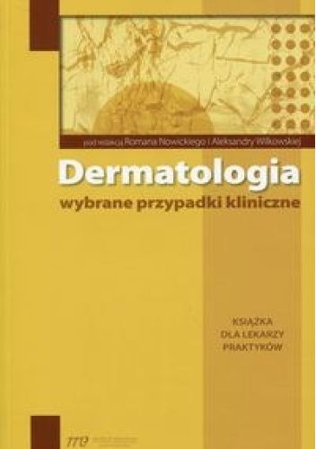 Dermatologia. Wybrane przypadki kliniczne