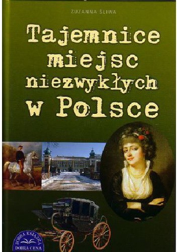 Tajemnice Miejsc Niezwykłych w Polsce