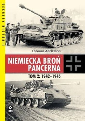 Niemiecka broń pancerna. Tom 2: 1942-1945