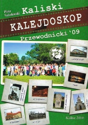 Kaliski kalejdoskop przewodnicki 2009