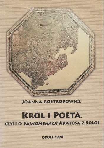 Król i poeta, czyli o Fajnomenach Aratosa z Soloj
