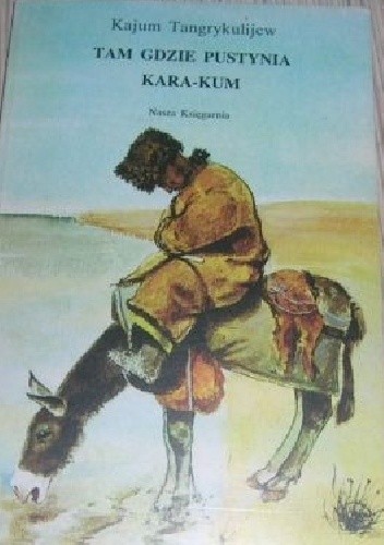 Tam gdzie pustynia Kara-kum