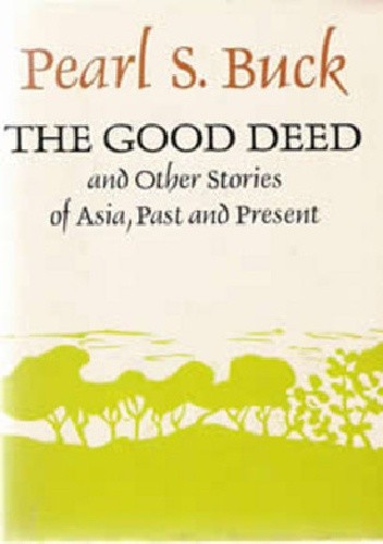 The Good Deed and Other Stories of Asia, Past and Present