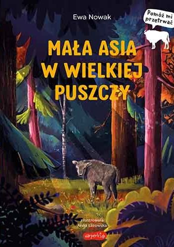 Mała Asia w Wielkiej puszczy