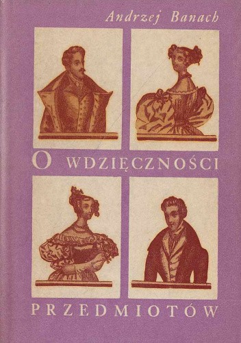 O wdzięczności przedmiotów