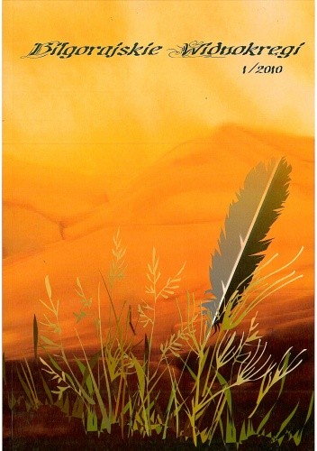 Biłgorajskie Widnokręgi Nr 1/2010. Almanach