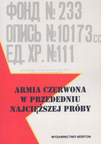 Armia Czerwona w przededniu najcięższej próby