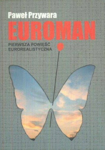 Euroman: pierwsza powieść eurorealistyczna