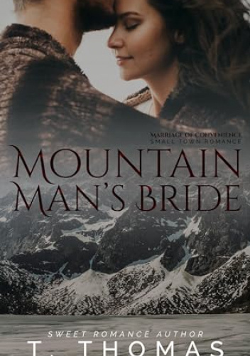 Mountain Man's Bride: A Marriage of Convenience Romance