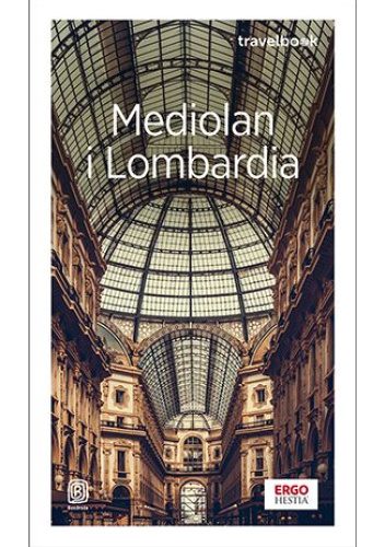 Mediolan i Lombardia. Travelbook.Wydanie 4