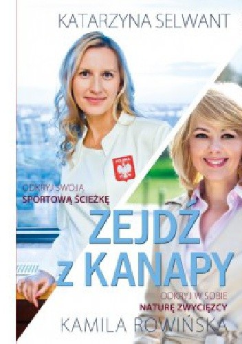 Zejdź z kanapy. Odkryj w sobie naturę zwycięzcy