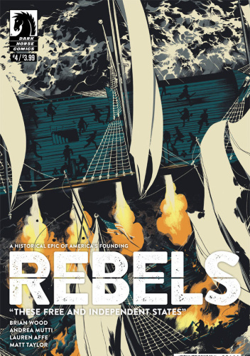 Rebels: These Free and Independent States #4