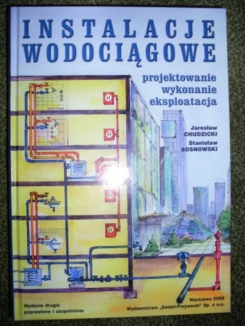 Instalacje wodociągowe - projektowanie, wykonanie, eksploatacja