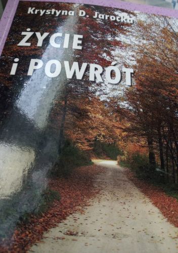 Życie i powrót