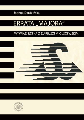 Errata "Majora". Wywiad rzeka z Dariuszem Olszewskim