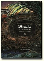 Strachy. W kręgu dawnych śląskich wierzeń