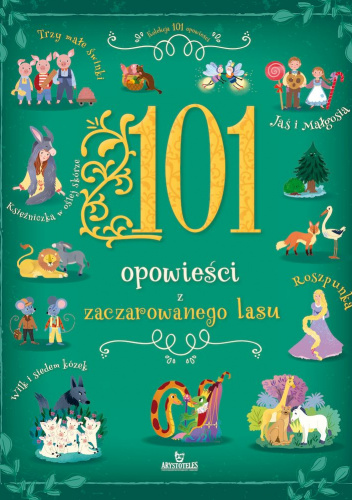 101 Opowieści zaczarowanego lasu