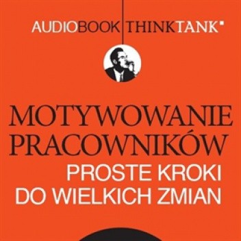 Motywowanie pracowników