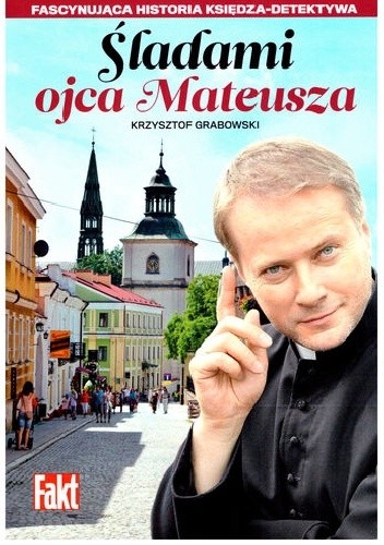 Śladami ojca Mateusza