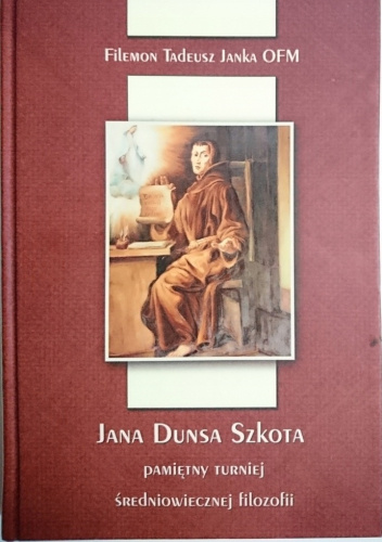 Jana Dunsa Szkota pamiętny turniej średniowiecznej filozofii
