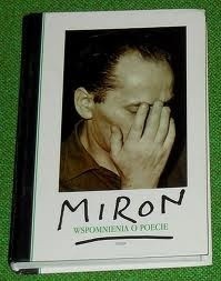 Miron. Wspomnienia o poecie