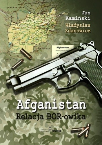 Afganistan - Relacja BOR-owika