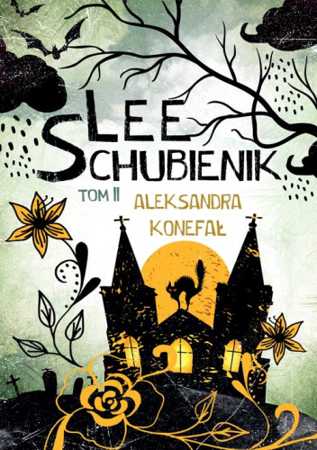 Lee Schubienik. Tom 2
