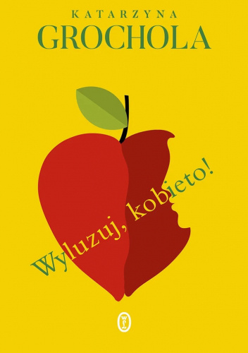 Wyluzuj, kobieto!