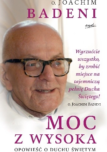 Moc z wysoka. Opowieść o Duchu Świętym