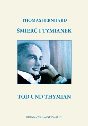 Śmierć i tymianek / Tod und Thymian