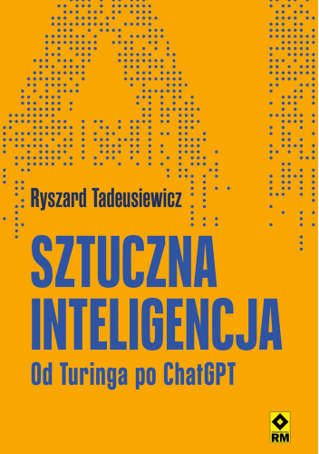 Sztuczna inteligencja. Od Turinga po ChatGPT