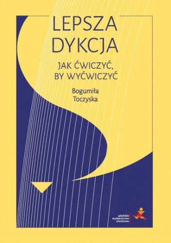 LEPSZA DYKCJA JAK CWICZYĆ BY WYĆWICZYĆ