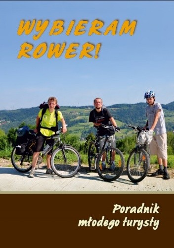 Wybieram rower! Poradnik młodego turysty