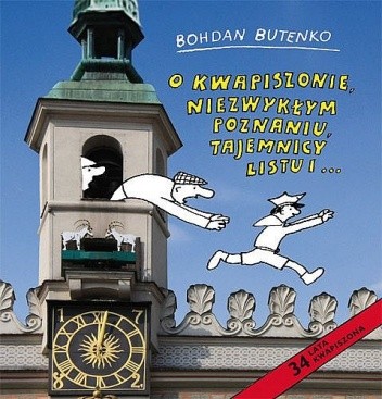 O Kwapiszonie, niezwykłym Poznaniu, tajemnicy listu i...