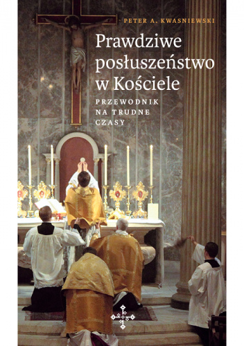 Prawdziwe posłuszeństwo w Kościele