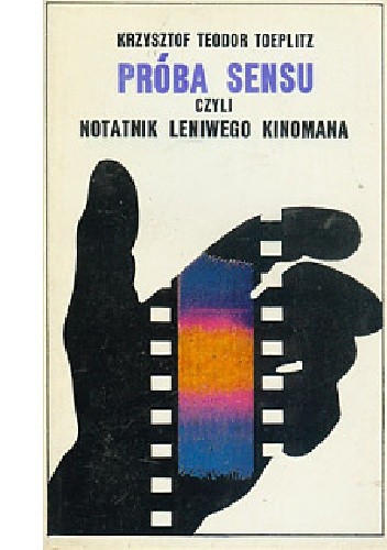 Próba sensu czyli notatnik leniwego kinomana