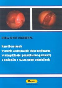 Nasofiberoskopia w ocenie zastosowania płata gardłowego w niewydolności podniebieniowo-gardłowej