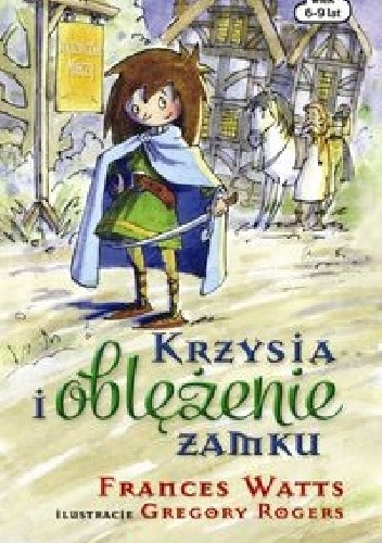 Krzysia i oblężenie zamku