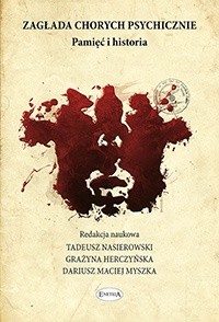 Zagłada chorych psychicznie. Pamięć i historia