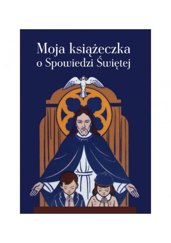 Moja Książeczka o Spowiedzi Świętej