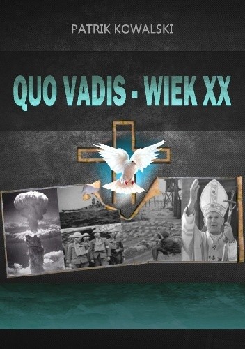 Quo vadis - wiek XX