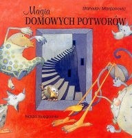Magia domowych potworów