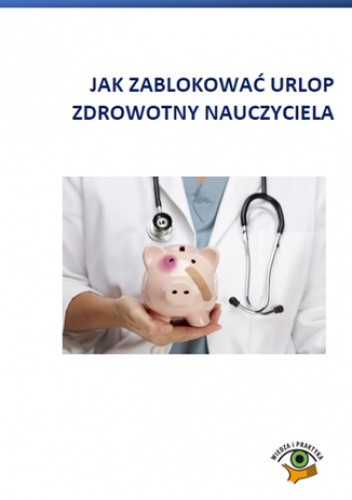 Jak zablokować urlop zdrowotny nauczyciela